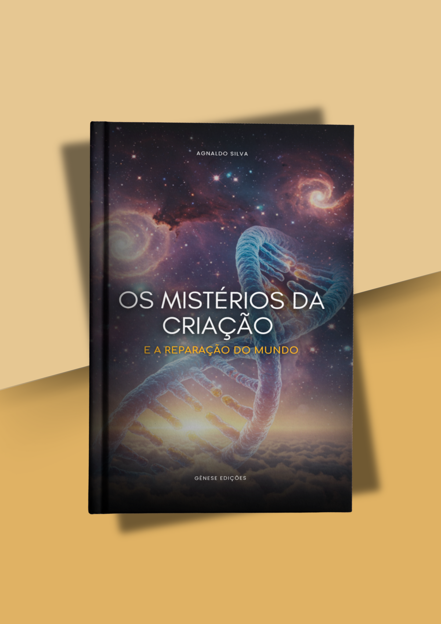 LIVRO DIGITAL - OS Mistérios da Criação e a Reparação do Mundo - Ap. Agnaldo Felipe Silva