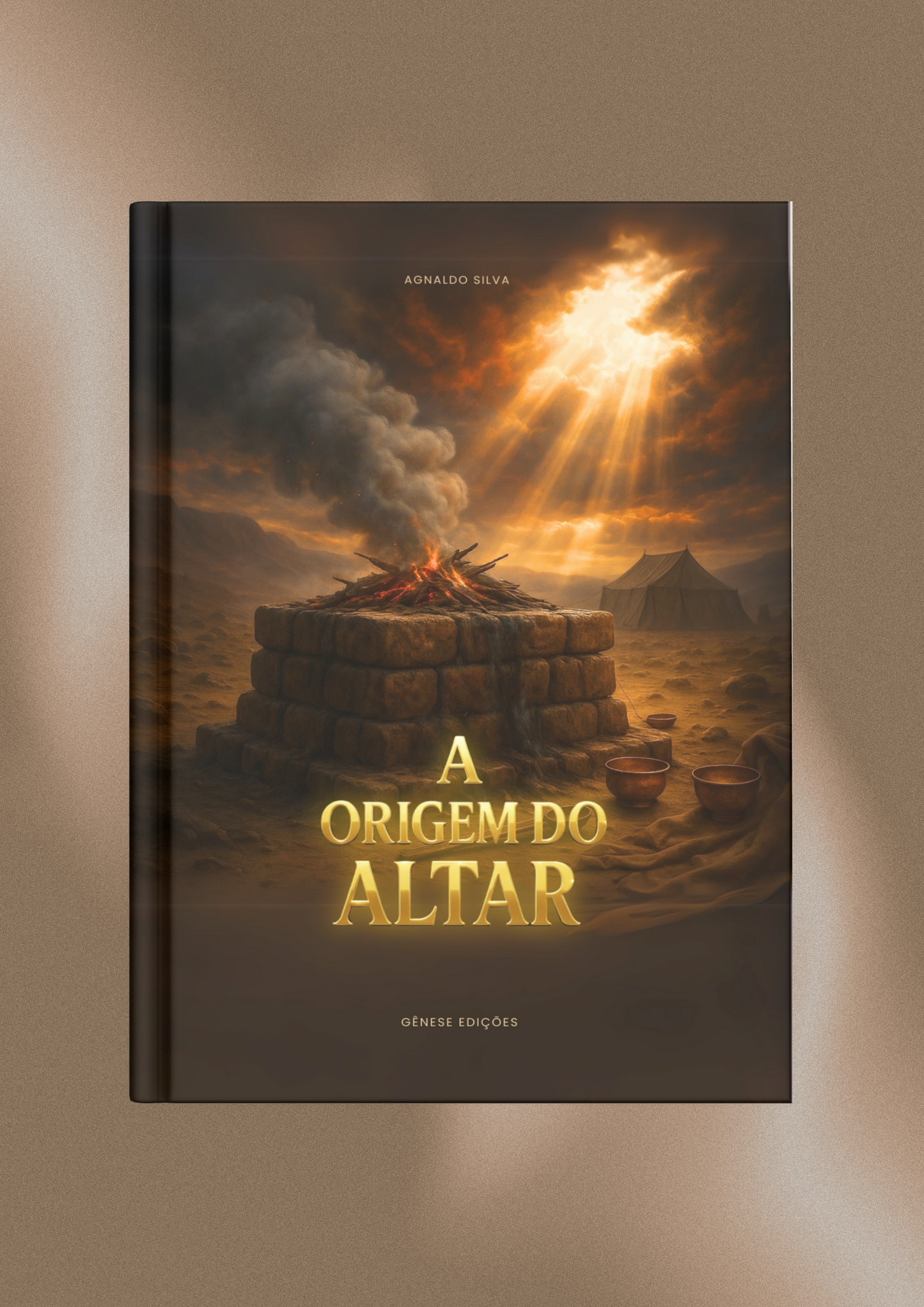 LIVRO DIGITAL - A ORIGEM DO ALTAR - AP.AGNALDO FELIPE SILVA