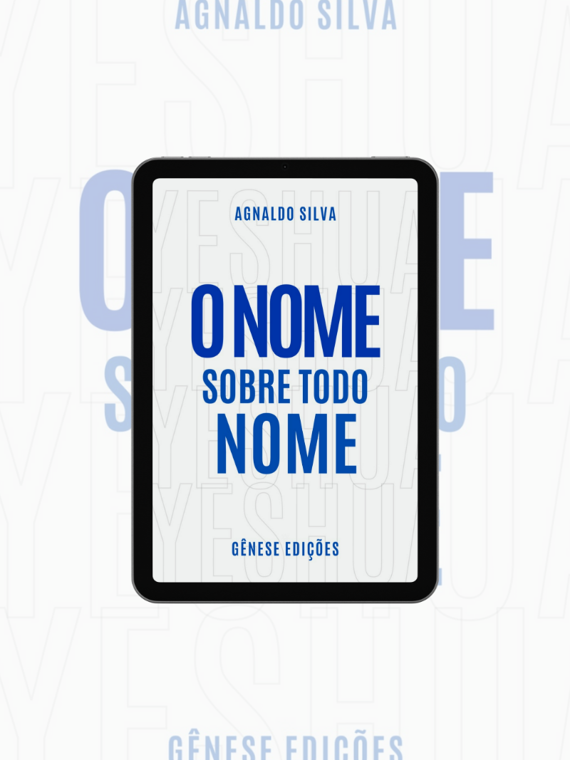 * LIVRO DIGITAL: O Nome Sobre Todo Nome - Ap.Agnaldo Felipe Silva