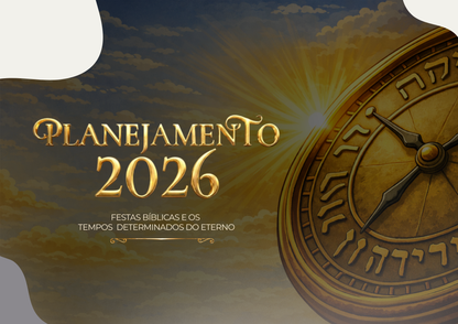 * PLANEJAMENTO - Calendário e Festas Bíblicas 2026 - Ap.Agnaldo Felipe