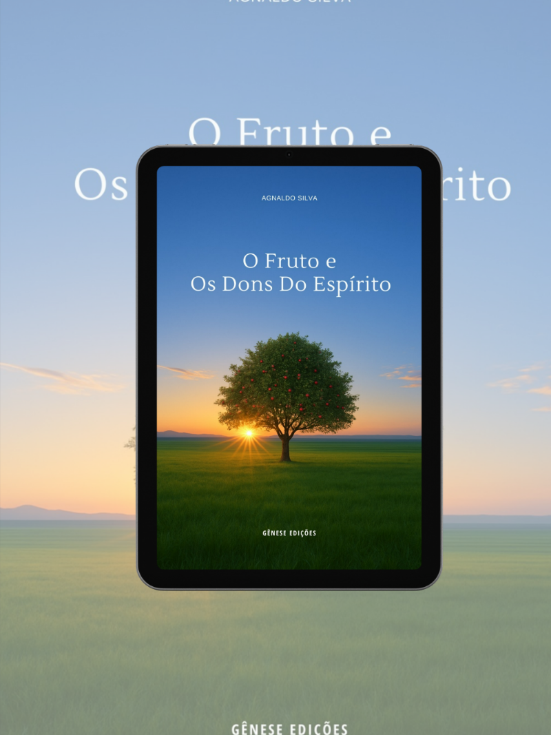 *LIVRO DIGITAL: O Fruto E Os Dons Do Espírito -Ap.Agnaldo Felipe Silva
