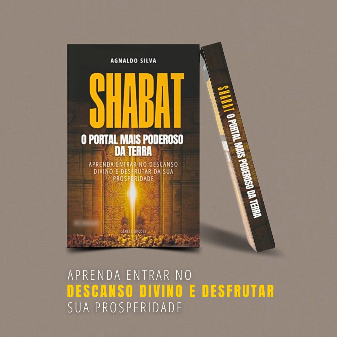 LIVRO DIGITAL - SHABAT - o Portal mais Poderoso da Terra - Pr. Agnaldo Felipe