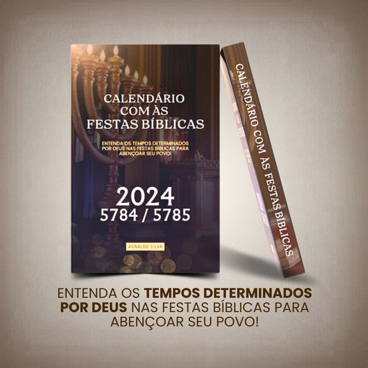 E-Book - Calendário e Festas Bíblicas 2024 - Pr.Agnaldo Felipe