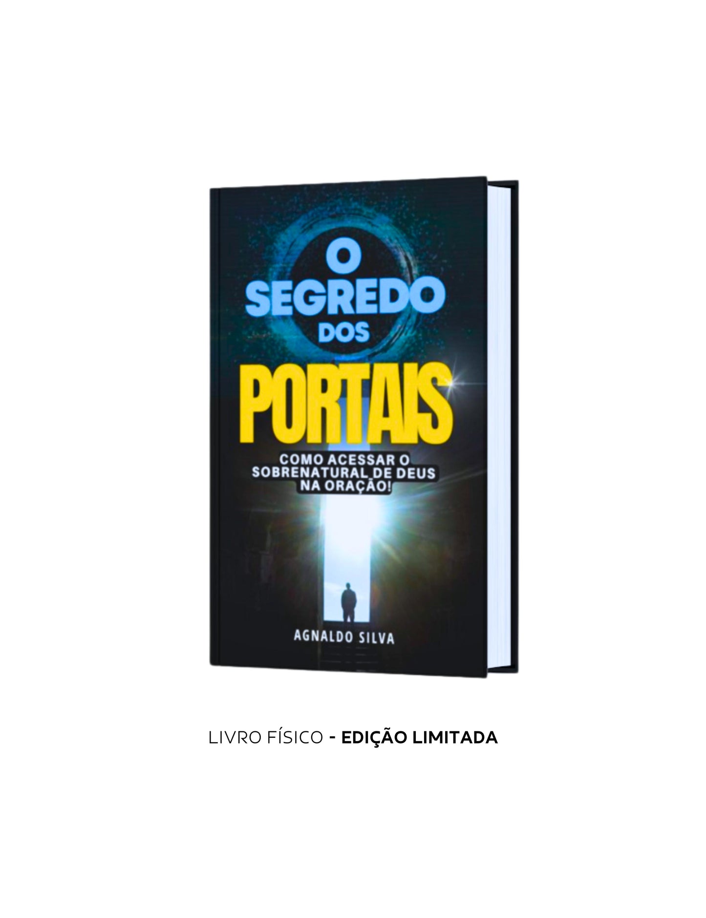 LIVRO FÍSICO - O Segredo dos Portais - AP. Agnaldo Felipe