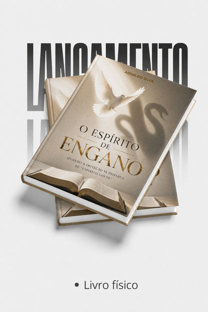 * " LIVRO DIGITAL " / O ESPÍRITO DE ENGANO - Quando a imitação se disfarça de Espirito Santo - Ap.Agnaldo Silva