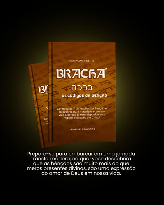 E-book - BRACHÁ - O Código da Benção - Pr. Agnaldo Felipe.