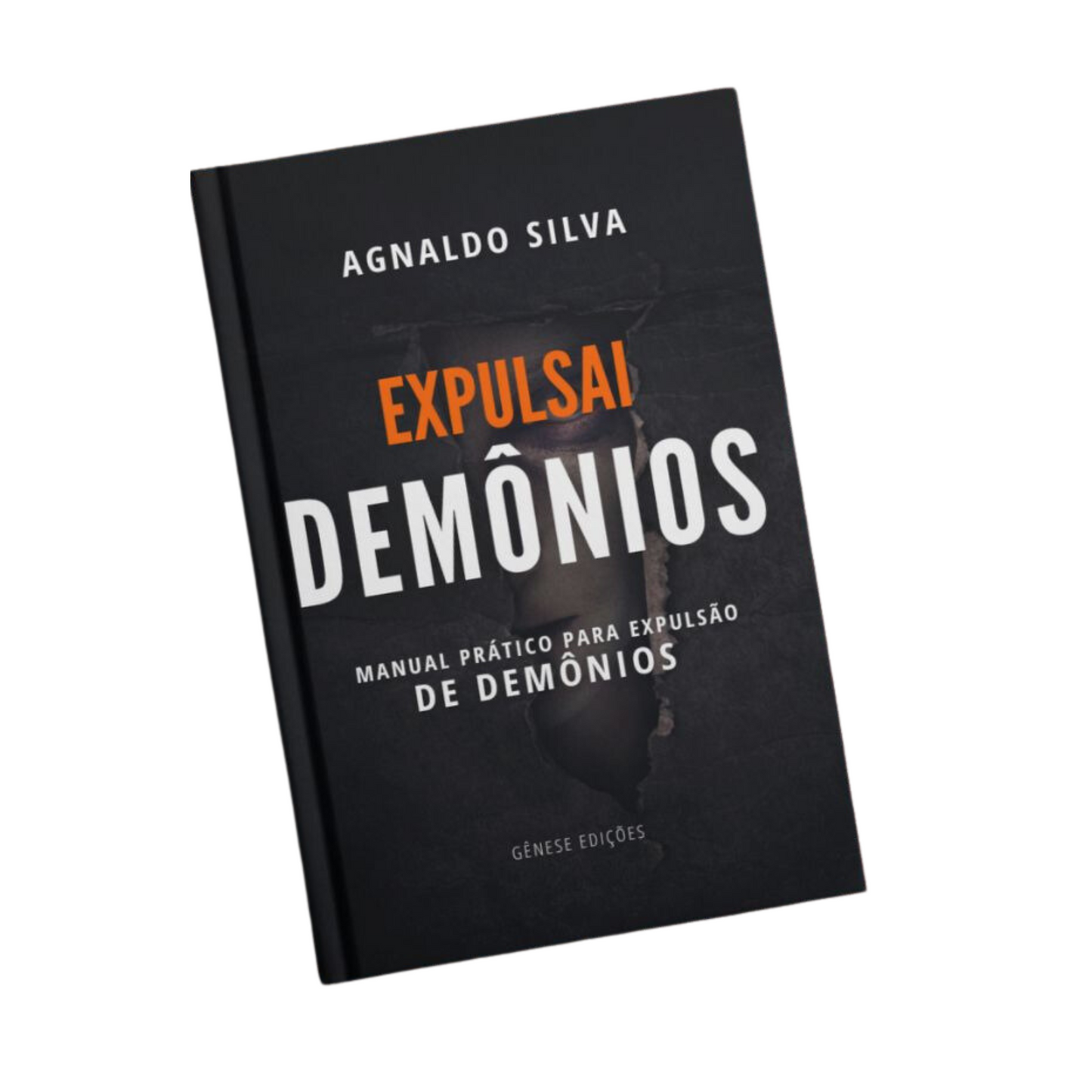 LIVRO DIGITAL - Expulsai Demônios - Pr. Agnaldo Felipe