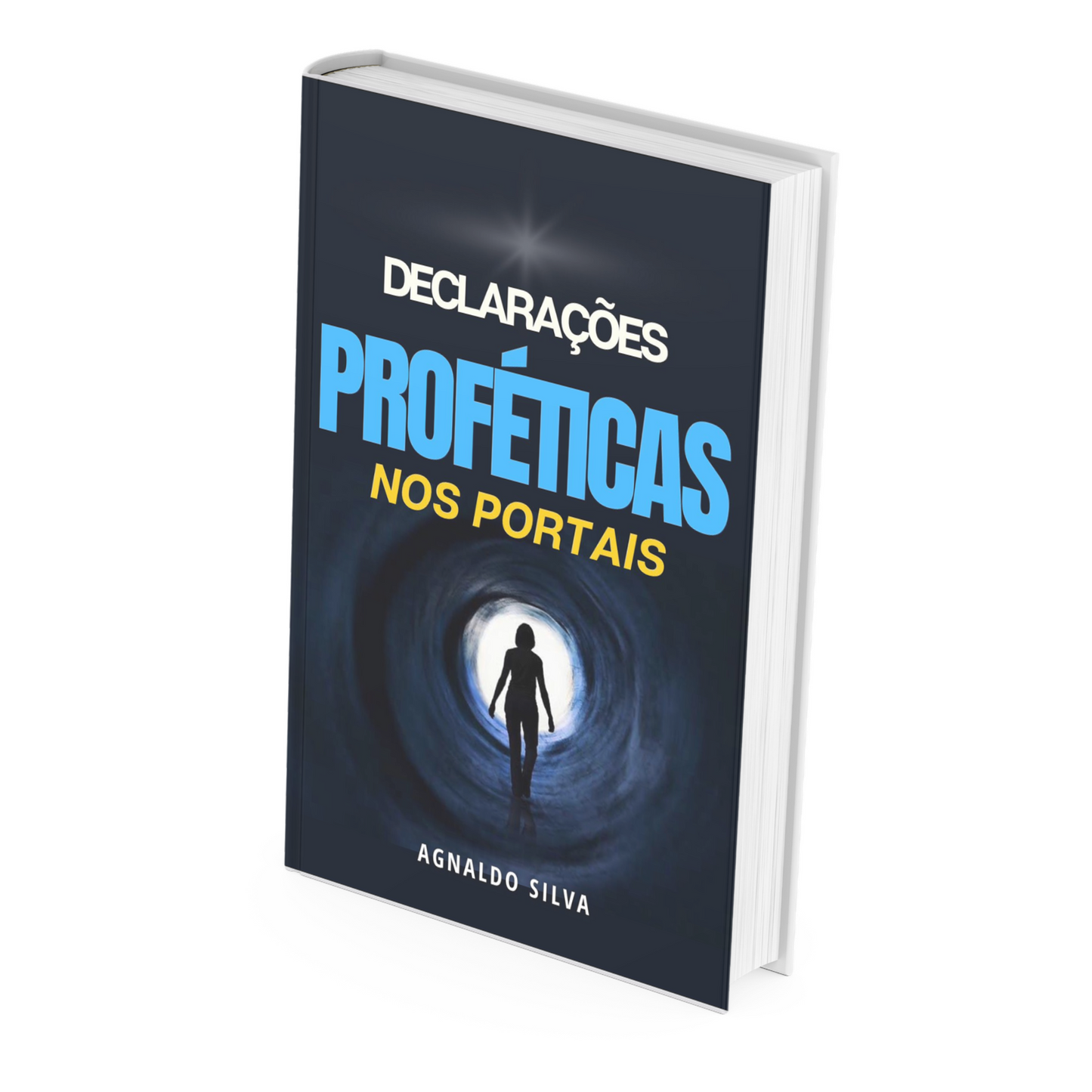 E-book - Declarações Proféticas nos Portais - Pr. Agnaldo Felipe